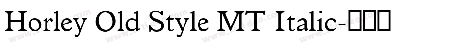 Horley Old Style MT Italic字体转换